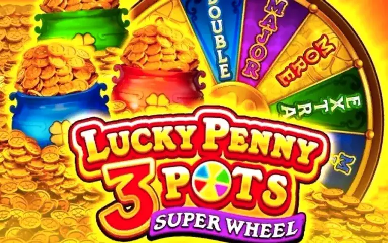 Lucky Penny 3 Pots: Super Wheel
